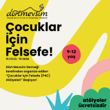 Çocuklar için Felsefe (P4C) Atölyeleri Başlıyor!