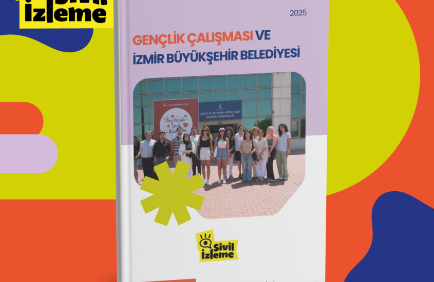 Gençlik Çalışması ve İzmir Büyükşehir Belediyesi Raporu Yayımlandı!